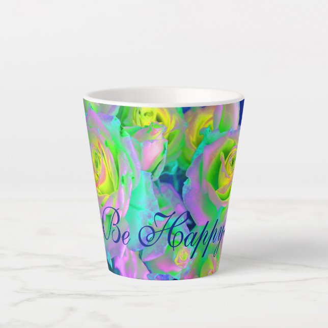 Tasse Latte Iridescente esthétique Roses précoces Soyez heureu (Devant)