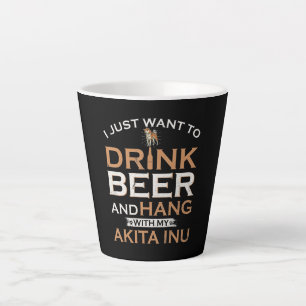 Tasse Latte J'ai juste want to drink beer and hang with my shi