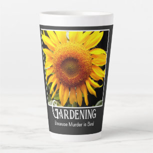 Tasse Latte Jardinage - Parce que le meurtre est mauvais tourn