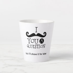 Tasse Latte Je Dois Vous Poser Une Question