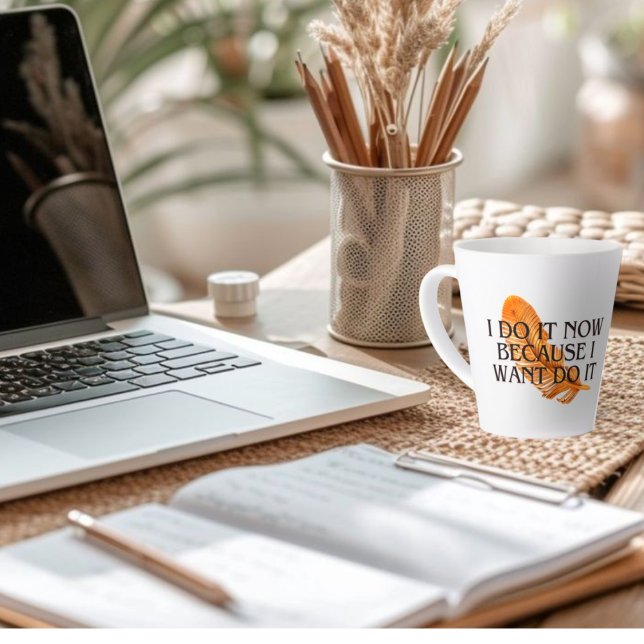 Tasse Latte Je le fais maintenant parce que je le veux .gold c (Créateur téléchargé)