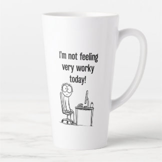 Tasse Latte Je ne suis pas d'humeur à travailler aujourd'hui M