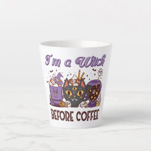 Tasse Latte Je suis sorcière avant le café