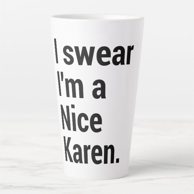 Tasse Latte Je suis un chouette karen drôle mème karen (Devant)