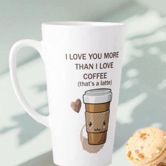 Tasse Latte Je T'Aime Plus Que J'Aime Le Café Qui Est Un Latte