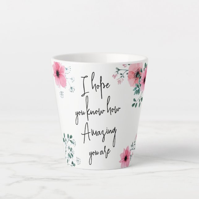 Tasse Latte J'espère que vous connaissez Amitié Florale Aquare (Devant)