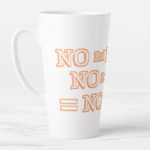 Tasse Latte Jolie conception d'oeuvres "Pas de mauvaise équati