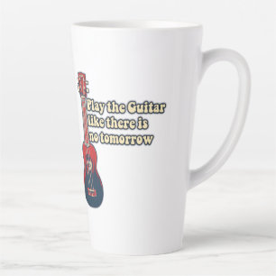 Tasse Latte Jouez à la guitare comme il n'y a pas de demain. r