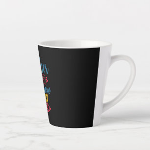 Tasse Latte Jour de l'enseignant Enseignant Touch demain aujou