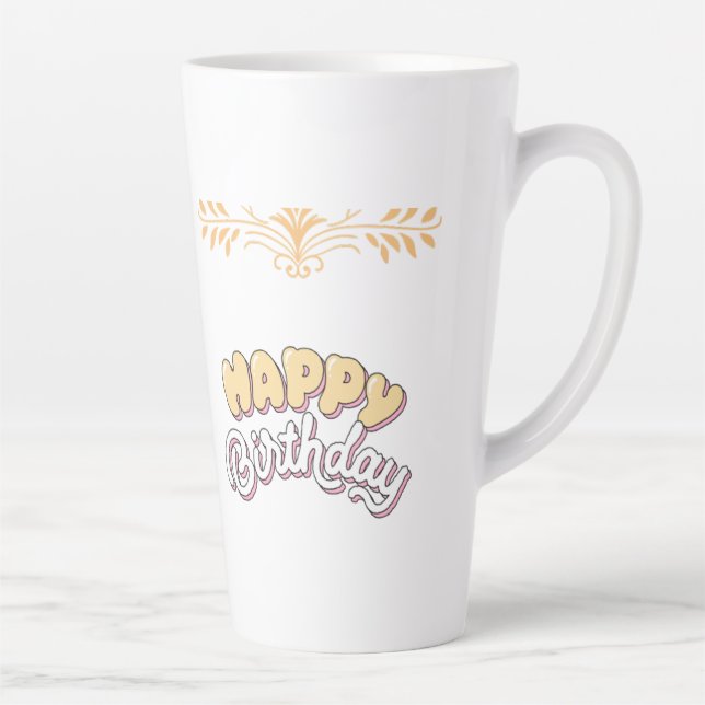 Tasse Latte Joyeux anniversaire  (Droite)