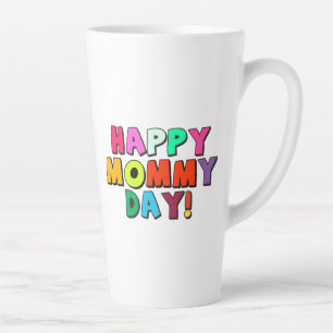 Tasse Latte Joyeux Mommy Day Drôle Citation Colorée Texte