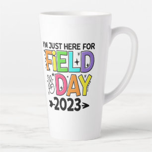 Tasse Latte Juste Ici Pour La Journée Du Terrain 2023 Enseigna