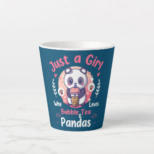Tasse Latte Juste une fille qui aime Bubble Tea et Pandas