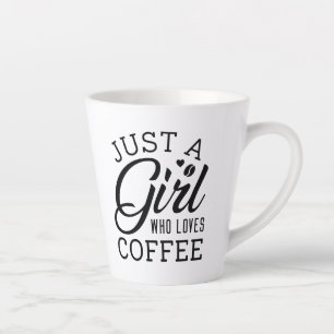 Tasse Latte Juste Une Fille Qui Aime Le Café