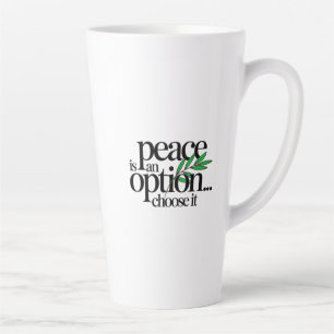 Tasse Latte La paix est un choix