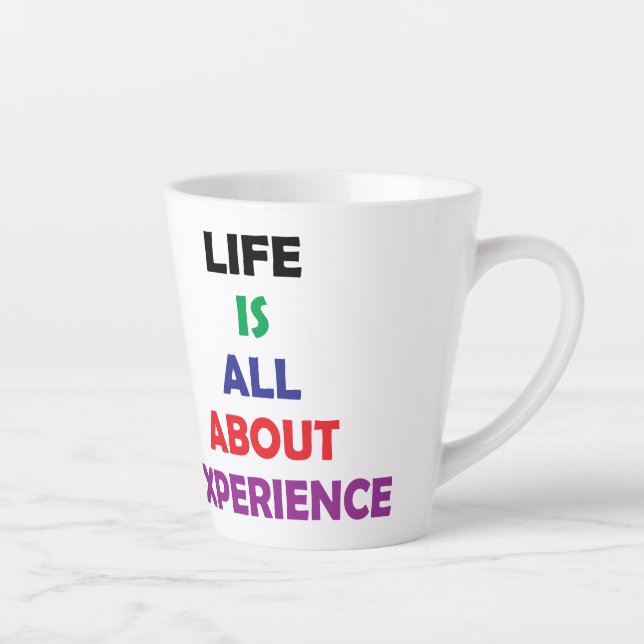 Tasse Latte La Vie, c'est l'expérience, la motivation (Droite)