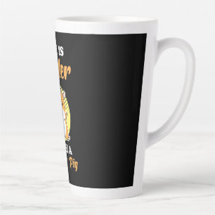 Tasse Latte La vie est meilleure avec un cochon de Guinée