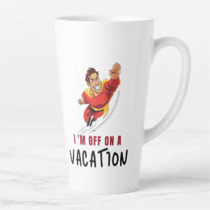 TASSE LATTE LATTE MUG- JE SUIS EN VACANCES
