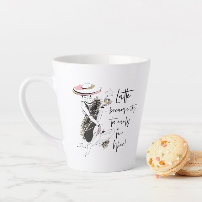 Tasse Latte LATTE parce qu'il est trop tôt pour le vin (En situation)