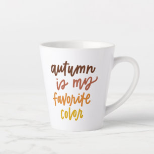 Tasse Latte "L'automne est ma couleur préférée"