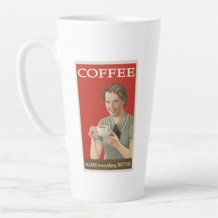 Tasse Latte le café rend TOUT meilleur