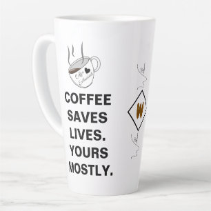 Tasse Latte Le café sauve des vies. Surtout la vôtre * Drôle B