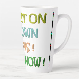 Tasse Latte Le temps et les termes et être forte encourager le
