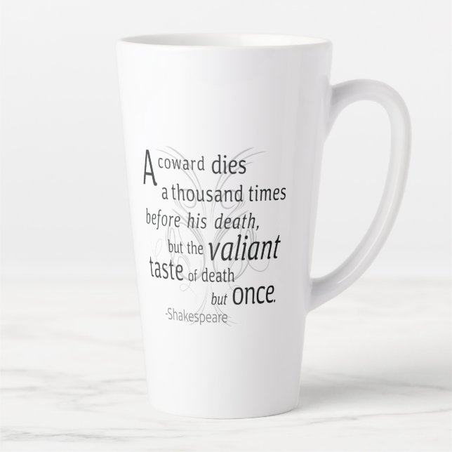 Tasse Latte Le Valiant meurt mais une fois Shakespeare (Droite)