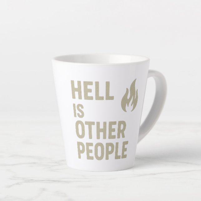 Tasse Latte L'enfer est une autre personne (Angle droit)