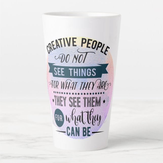 Tasse Latte Les gens créatifs citent Word Art (Devant)