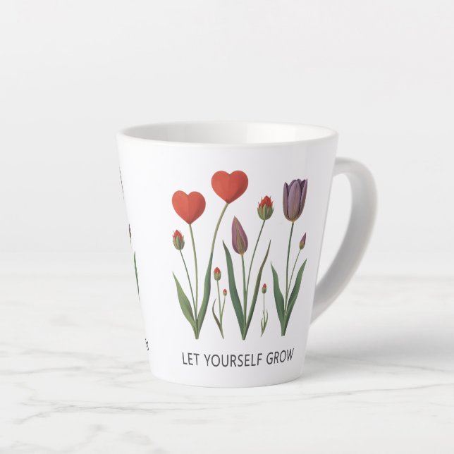 Tasse Latte Let Yourself Grow Floral Heart Tulips Art (Angle droit)