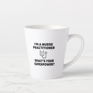 Tasse Latte L'infirmière praticienne ce que votre superpuissa