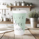 Tasse Latte Live Love Lauder Motivation Positive Citation<br><div class="desc">Live Love Lauder Motivation Positive Citation</div>