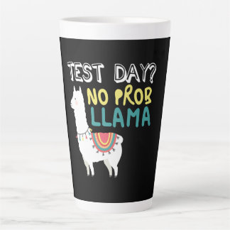 Tasse Latte Llama Gift| Jour de test No ProbLlama Funny Costum