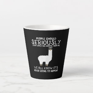 Tasse Latte Llama Gift  Les gens devraient sérieusement