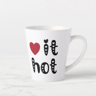 Tasse Latte Love It Hot with Hearts