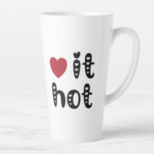 Tasse Latte Love It Hot with Hearts