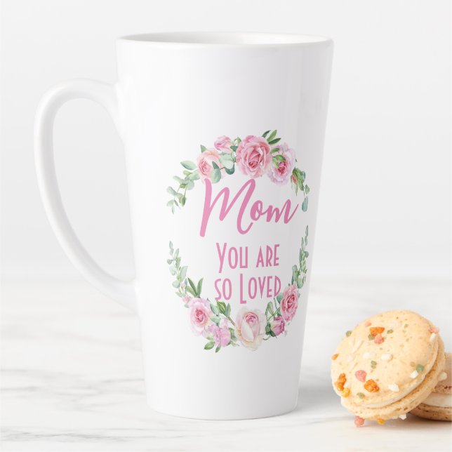 Tasse Latte Maman Tu es si aimée Floral Rose (En situation)