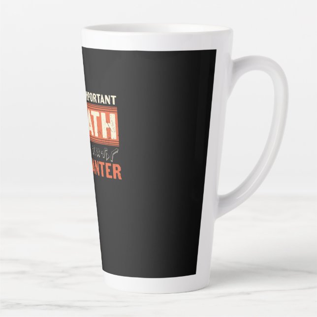 Tasse Latte Math Enseignant Math Math est important (Droite)