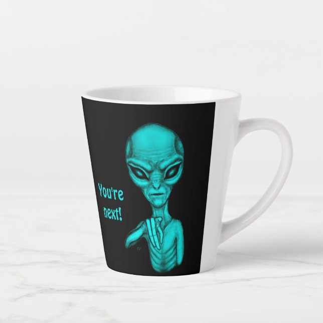 Tasse Latte Mauvais Alien, Tu es le prochain ! (Droite)