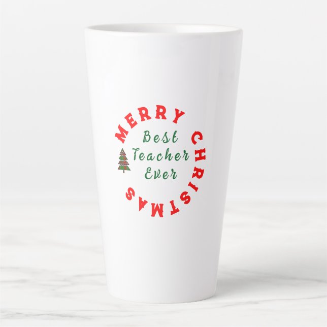 Tasse Latte Meilleur Enseignant Toujours Noël Merci Cadeau (Devant)