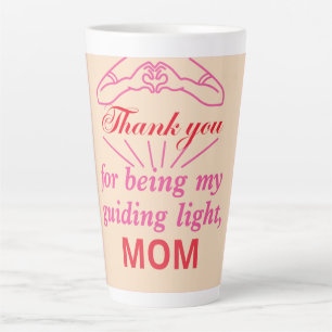 Tasse Latte Merci d'être ma lumière directrice, maman