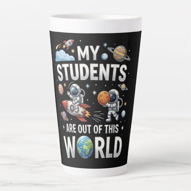 Tasse Latte Mes élèves sont dans cet univers spatial (Devant)