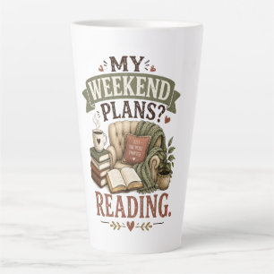 Tasse Latte Mes plans de week-end Lecture Amoureux des livres
