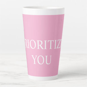 Tasse Latte Minimal Prioriser Vous Citation Rose Poussiéreuse