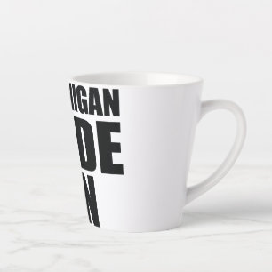 Tasse Latte Mode Shenanigan