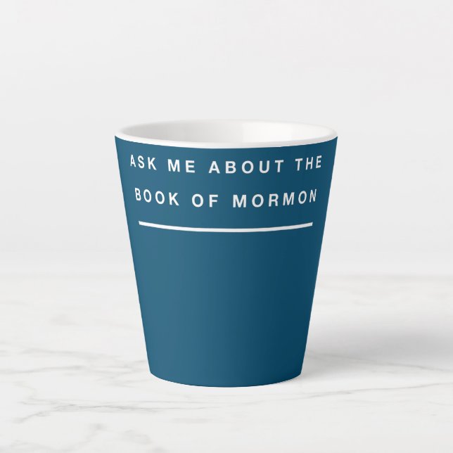 Tasse Latte Mormon Me Demandez Le Livre De Mormon Design  (Devant)