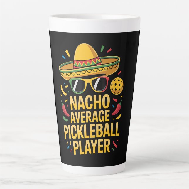 Tasse Latte Nacho Average Pickleball Player (Devant)