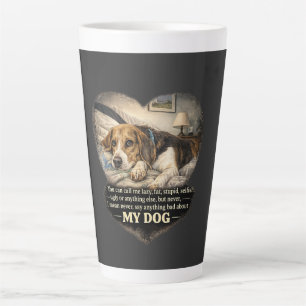 Tasse Latte Ne dites jamais rien de mal sur mon chien - Drôle