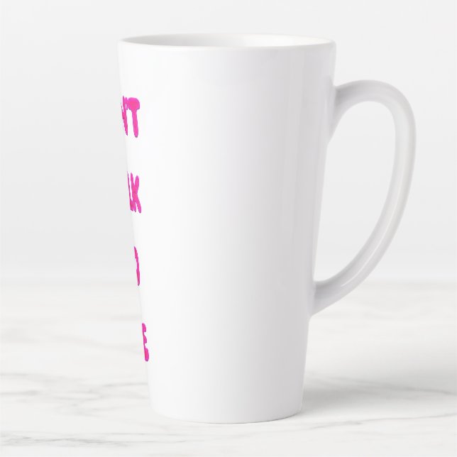 Tasse Latte Ne me parle pas (Droite)